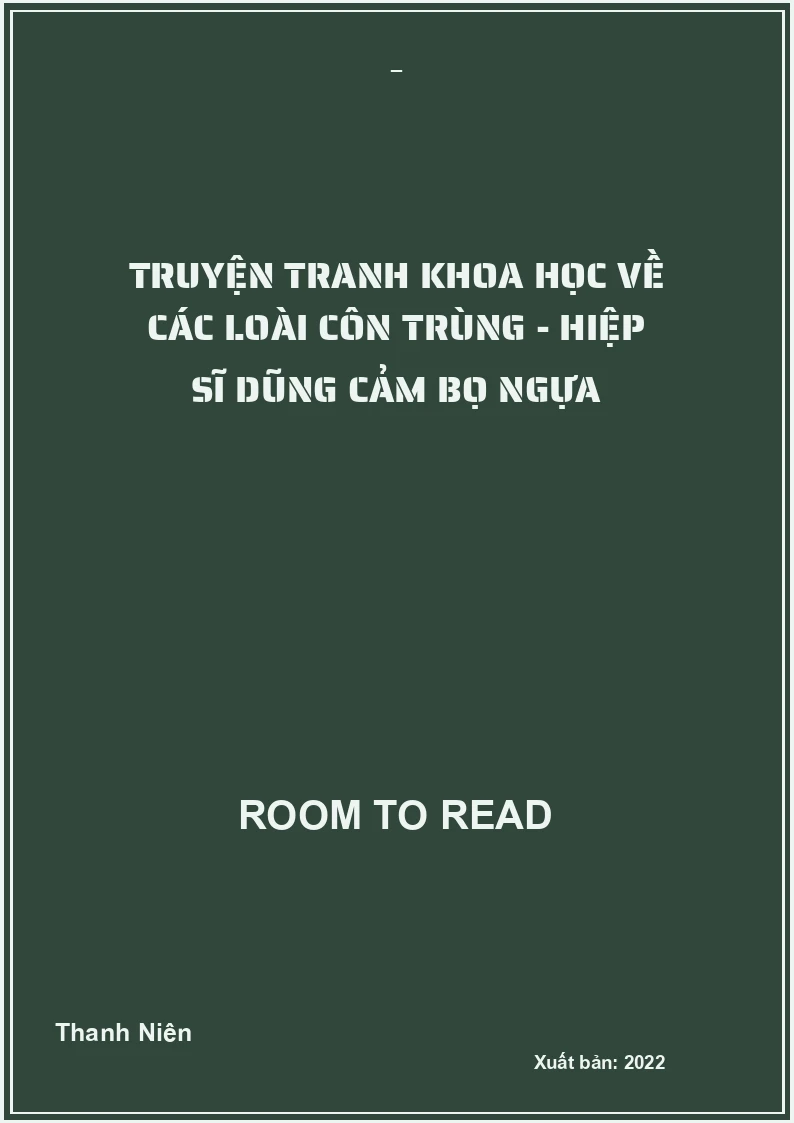 Truyện tranh khoa học về các loài côn trùng - Hiệp sĩ dũng cảm bọ ngựa