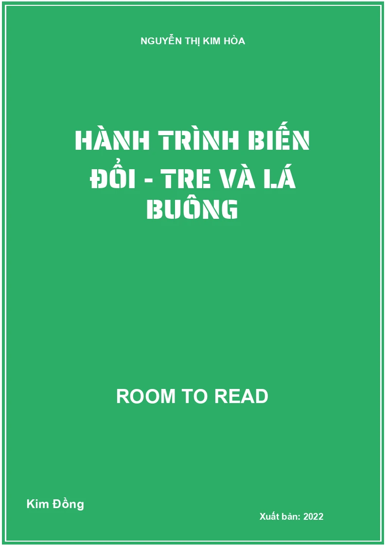Hành trình biến đổi - Tre và Lá Buông