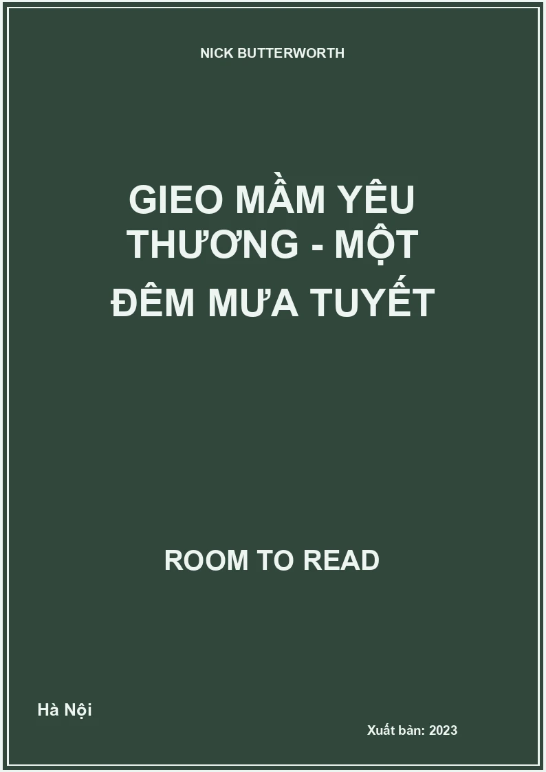 Gieo Mầm Yêu Thương - Một Đêm Mưa Tuyết
