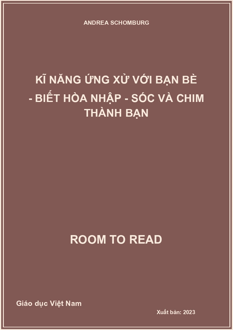 Kĩ năng ứng xử với bạn bè - Biết hòa nhập - Sóc và chim thành bạn