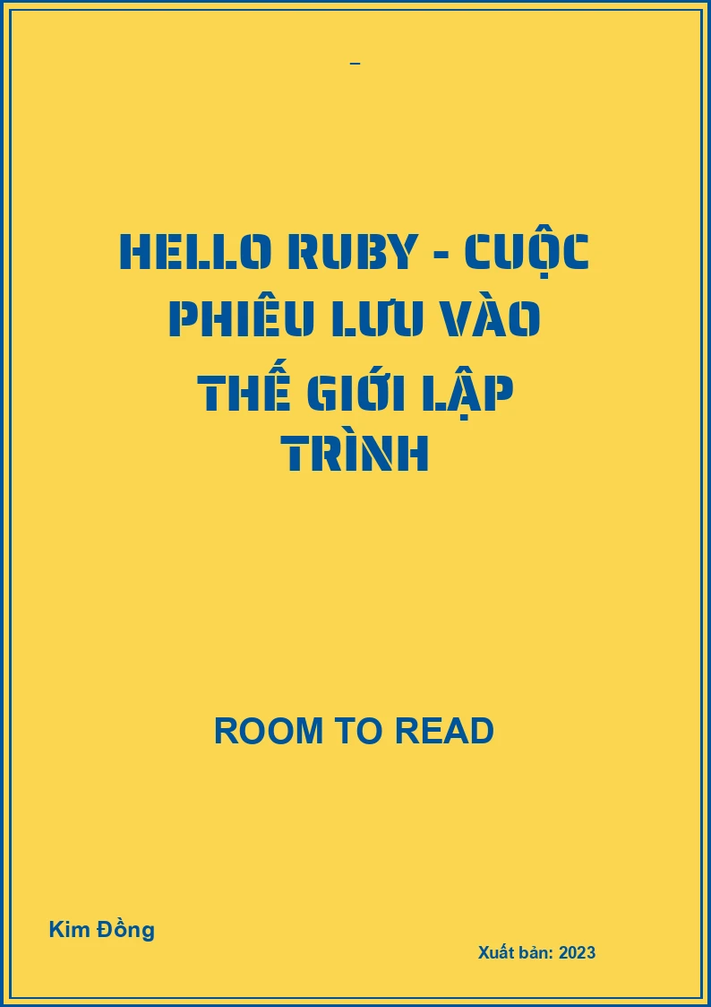 Hello Ruby - Cuộc Phiêu Lưu Vào Thế Giới Lập Trình