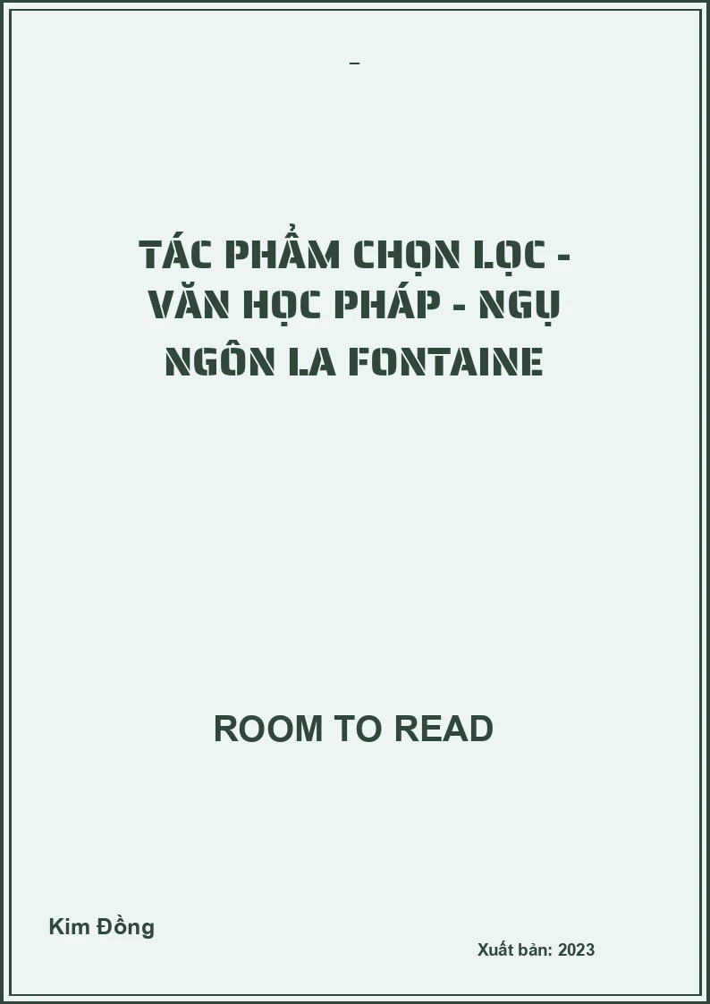 Tác Phẩm Chọn Lọc - Văn Học Pháp - Ngụ Ngôn La Fontaine