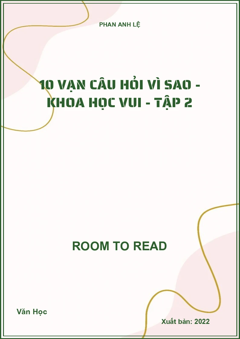 10 vạn câu hỏi vì sao - Khoa học vui - Tập 2