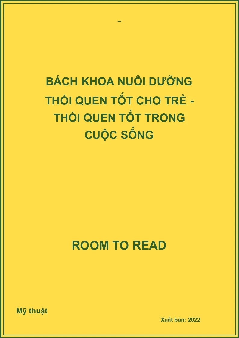 Bách khoa nuôi dưỡng thói quen tốt cho trẻ - Thói quen tốt trong cuộc sống