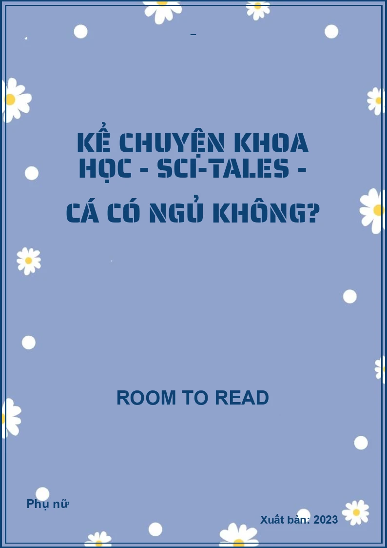 Kể chuyện khoa học - Sci-tales - Cá có ngủ không?