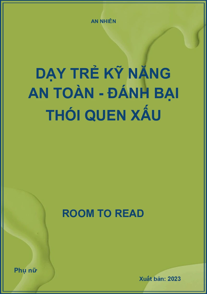 Dạy trẻ kỹ năng an toàn - Đánh bại thói quen xấu