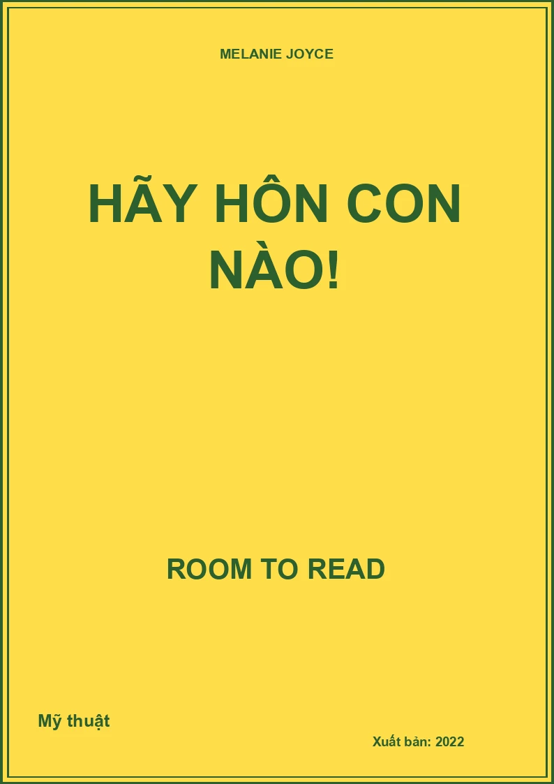 Hãy hôn con nào!