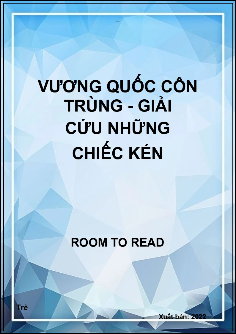 Vương quốc côn trùng - Giải cứu những chiếc kén