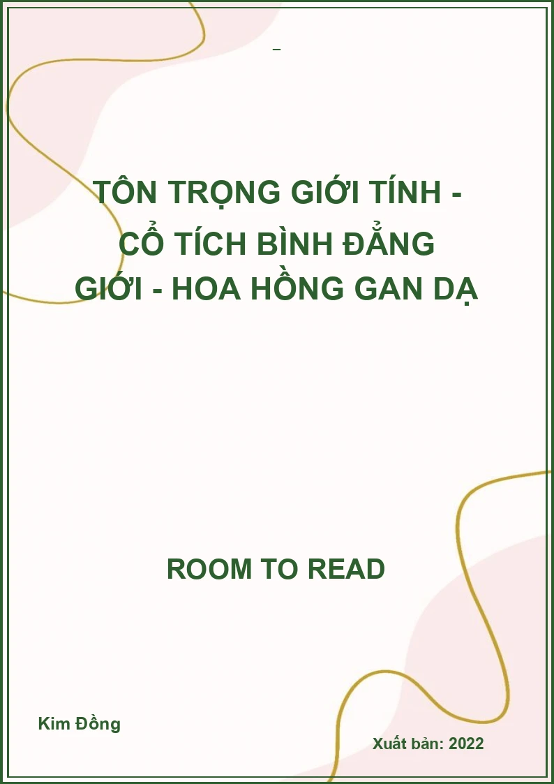 Tôn trọng giới tính - Cổ tích bình đẳng giới - Hoa Hồng gan dạ