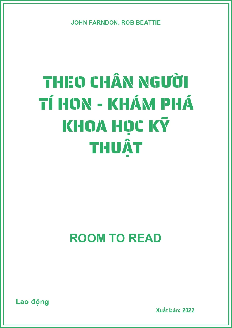 Theo chân người tí hon - Khám phá khoa học kỹ thuật