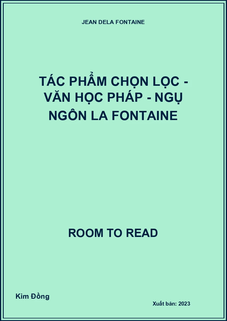 Tác Phẩm Chọn Lọc - Văn Học Pháp - Ngụ Ngôn La Fontaine