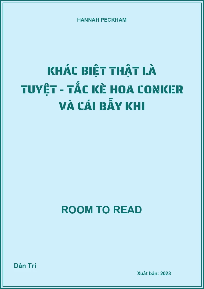 Khác biệt thật là tuyệt - Tắc kè hoa Conker và cái bẫy khi