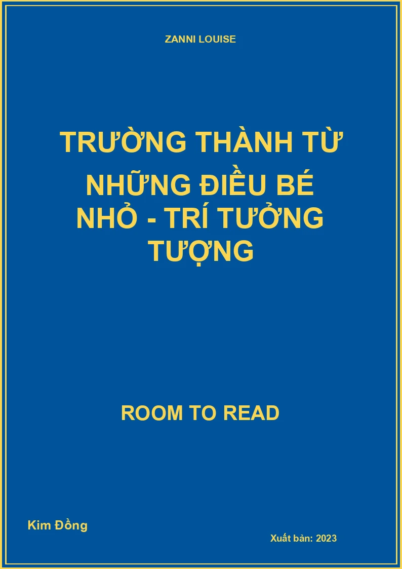 Trường Thành Từ Những Điều Bé Nhỏ - Trí Tưởng Tượng