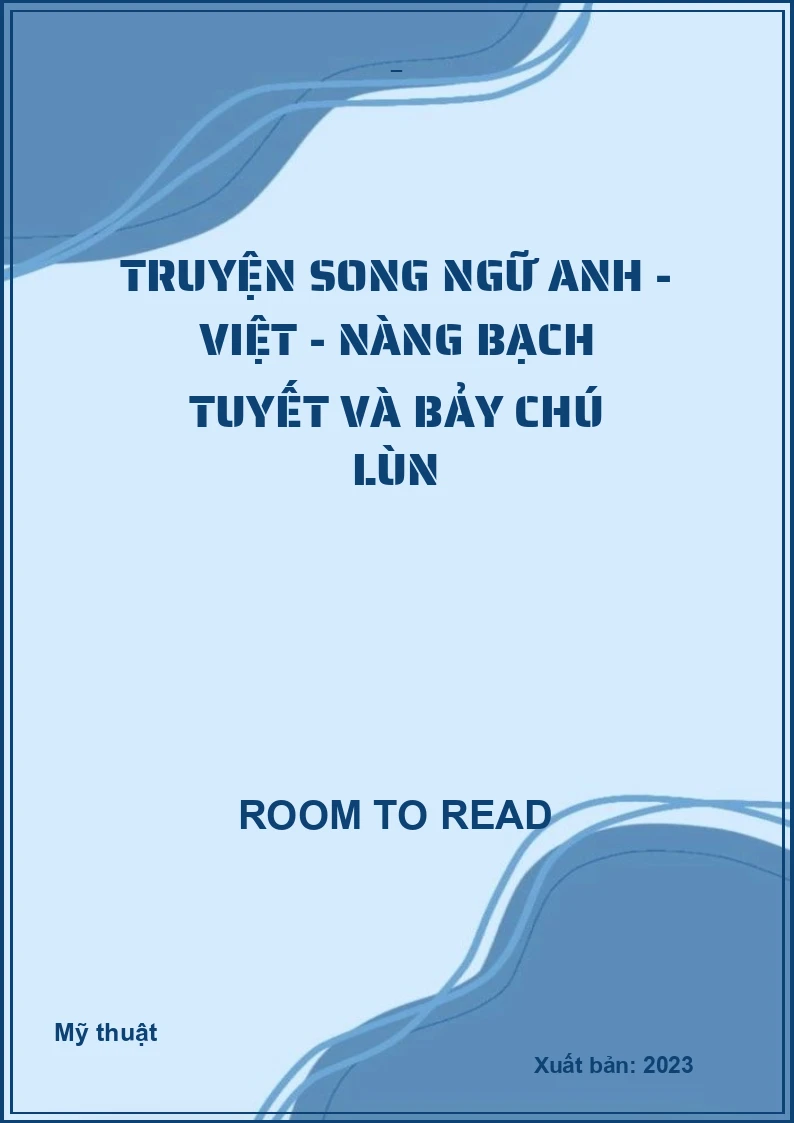 Truyện song ngữ Anh - Việt - Nàng Bạch Tuyết và bảy chú lùn