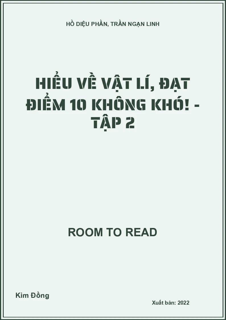 Hiểu về vật lí, đạt điểm 10 không khó! - Tập 2