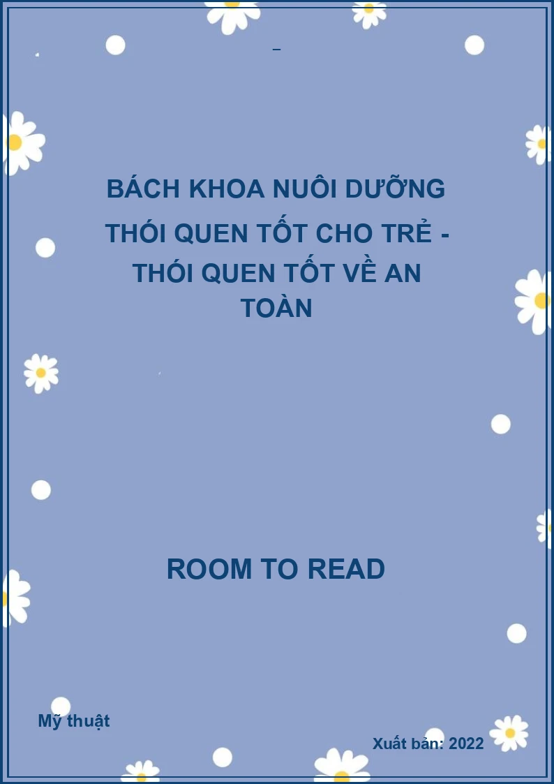 Bách khoa nuôi dưỡng thói quen tốt cho trẻ - Thói quen tốt về an toàn