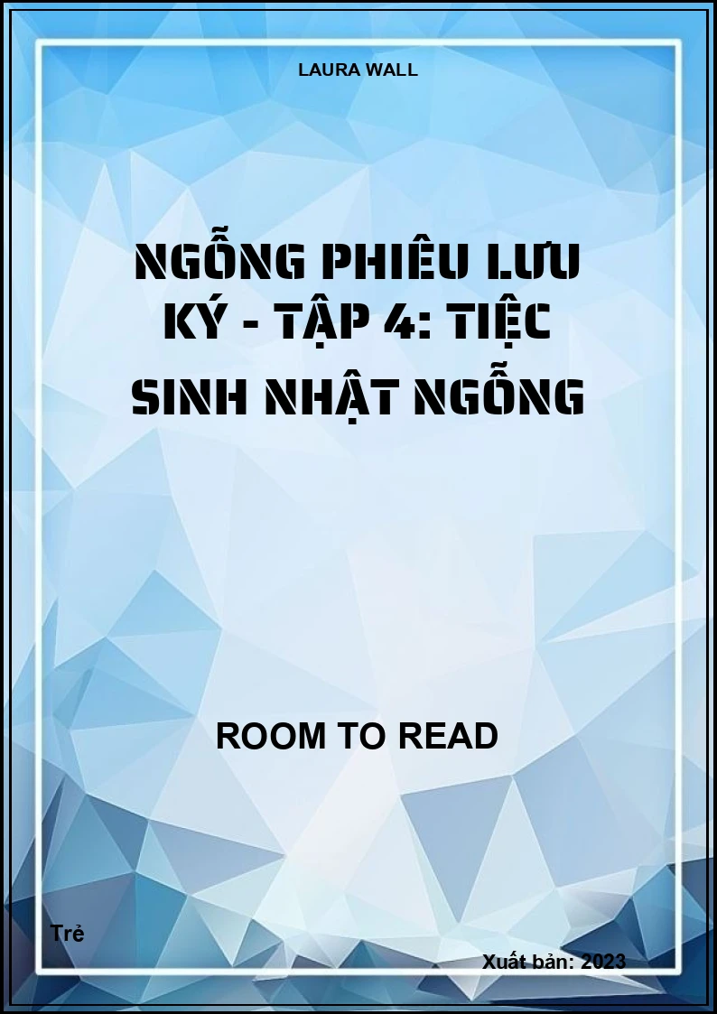 Ngỗng Phiêu Lưu Ký - Tập 4: Tiệc Sinh Nhật Ngỗng