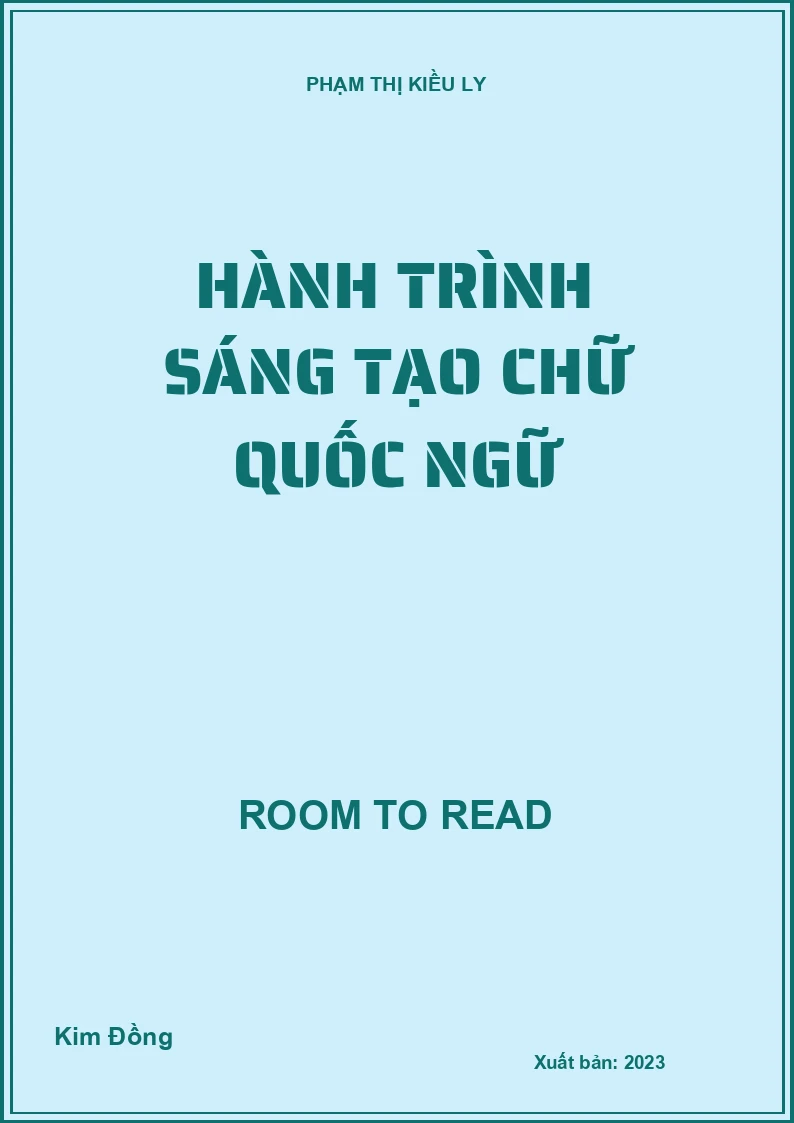 Hành Trình Sáng Tạo Chữ Quốc Ngữ