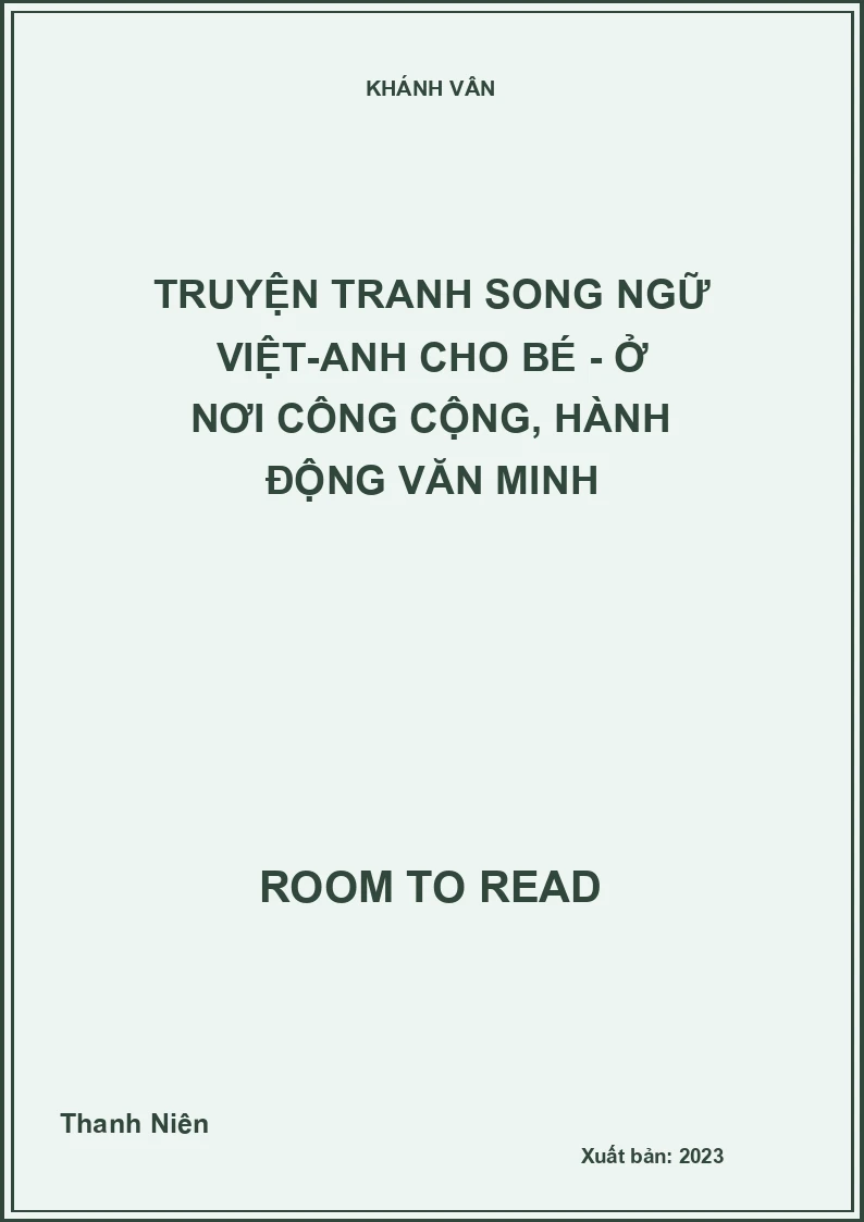 Truyện Tranh Song Ngữ Việt-Anh Cho Bé - Ở Nơi Công Cộng, Hành Động Văn Minh