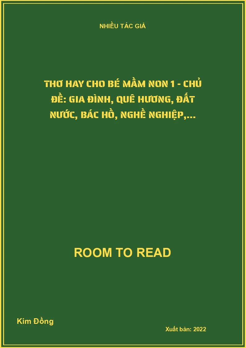 Thơ hay cho bé mầm non 1 - Chủ đề: Gia đình, quê hương, đất nước, Bác Hồ, nghề nghiệp,...