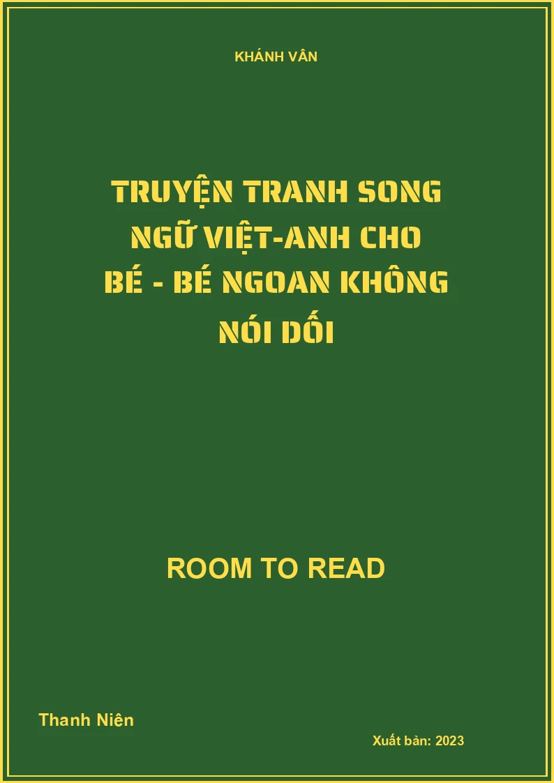 Truyện Tranh Song Ngữ Việt-Anh Cho Bé - Bé Ngoan Không Nói Dối