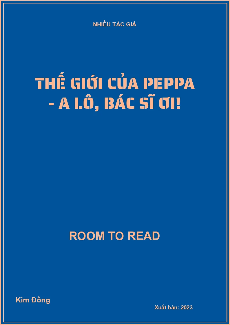 Thế giới của Peppa - A lô, bác sĩ ơi!