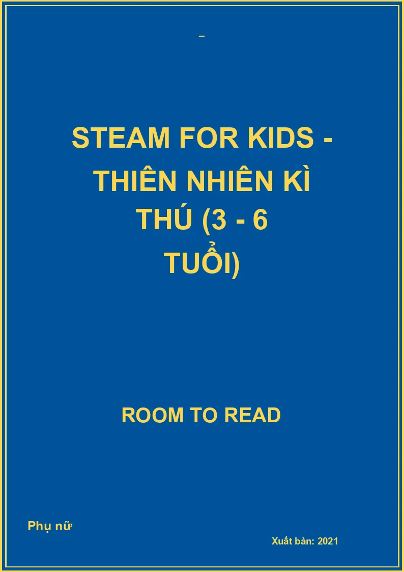 Steam for Kids - Thiên nhiên kì thú (3 - 6 tuổi)