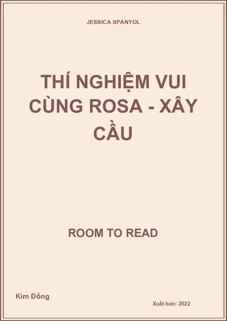 Thí nghiệm vui cùng Rosa - Xây cầu