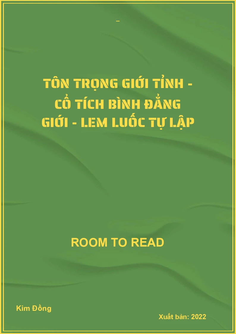Tôn trọng giới tỉnh - Cổ tích bình đẳng giới - Lem Luốc tự lập