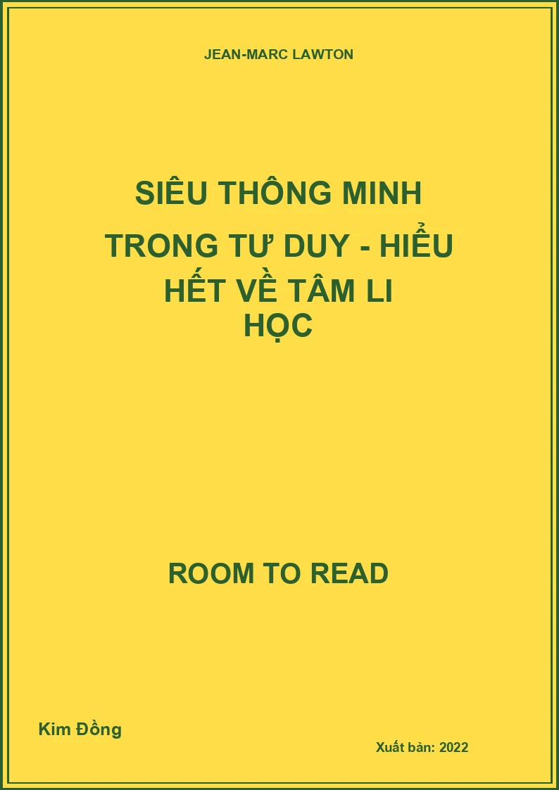 Siêu thông minh trong tư duy - Hiểu hết về tâm li học