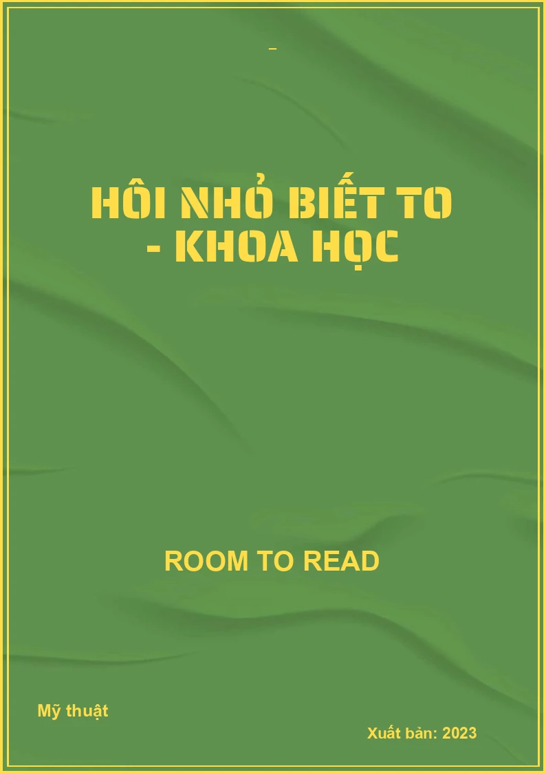 Hôi Nhỏ Biết To - Khoa Học