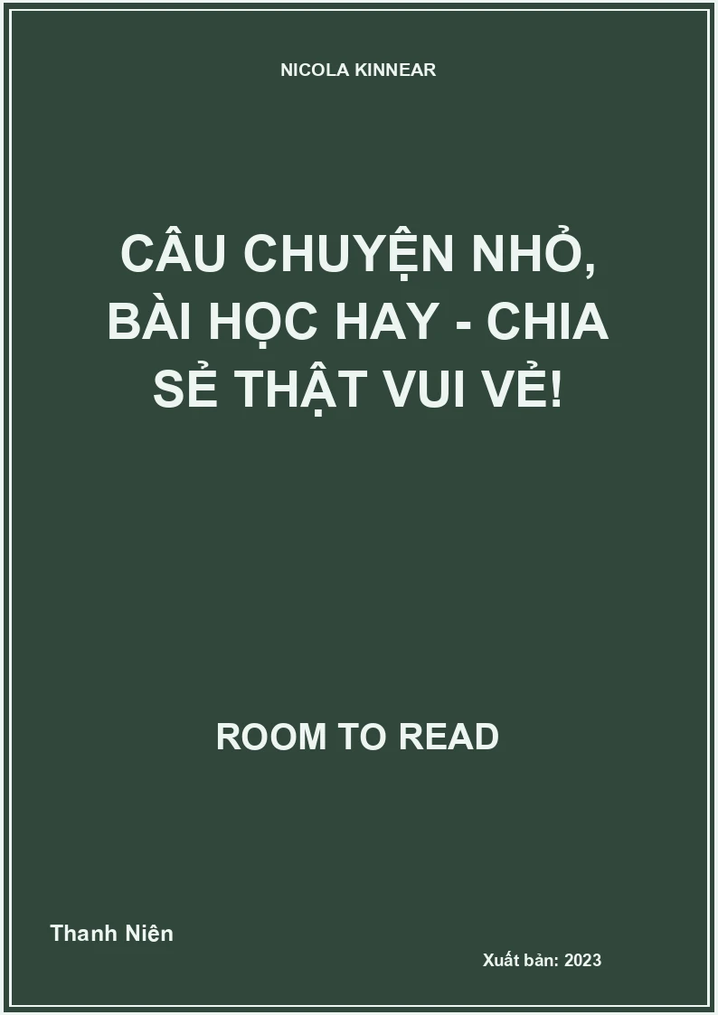 Câu chuyện nhỏ, bài học hay - Chia sẻ thật vui vẻ!