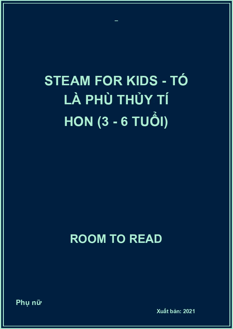 Steam for Kids - Tó là phù thủy tí hon (3 - 6 tuổi)