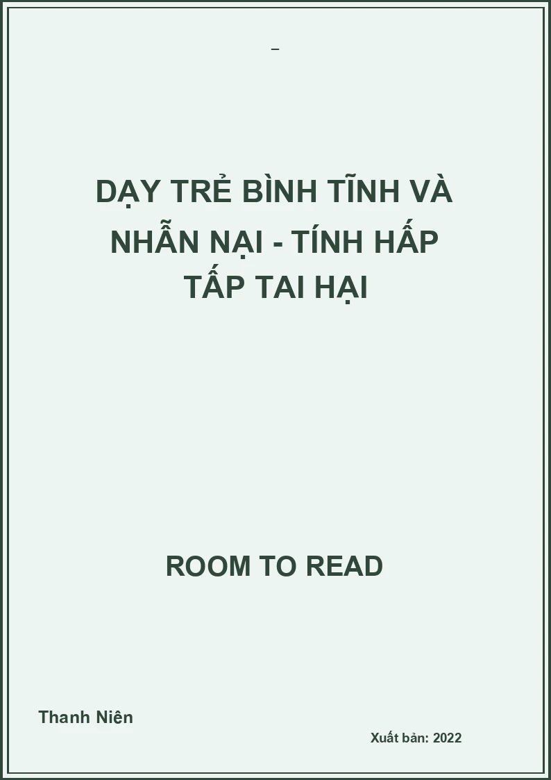 Dạy trẻ bình tĩnh và nhẫn nại - Tính hấp tấp tai hại