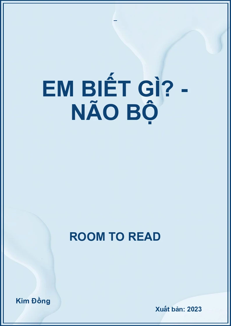 Em biết gì? - Não bộ
