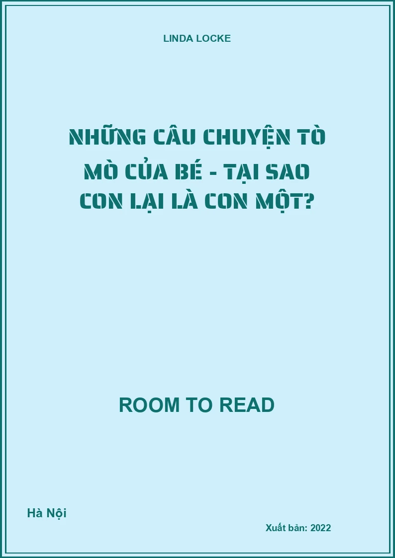 Những câu chuyện tò mò của bé - Tại sao con lại là con một?