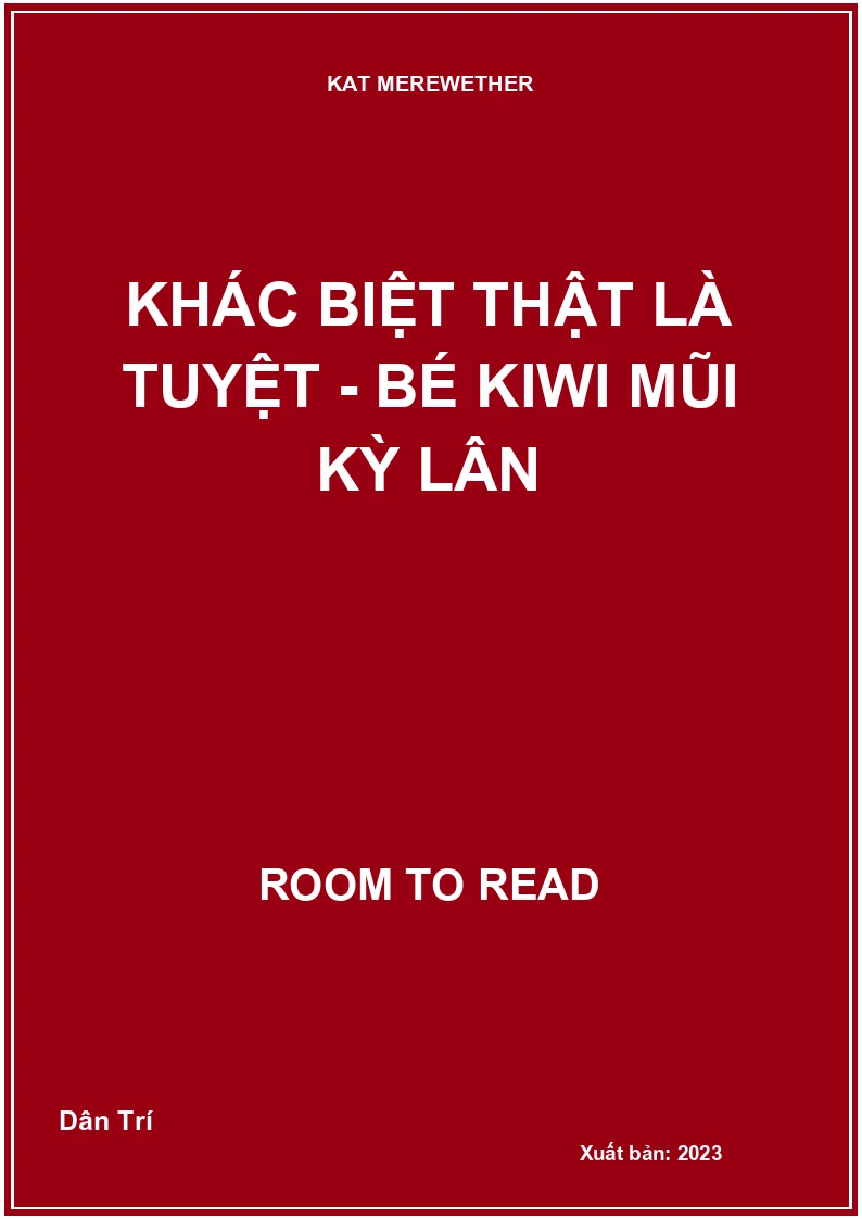 Khác biệt thật là tuyệt - Bé Kiwi mũi kỳ lân