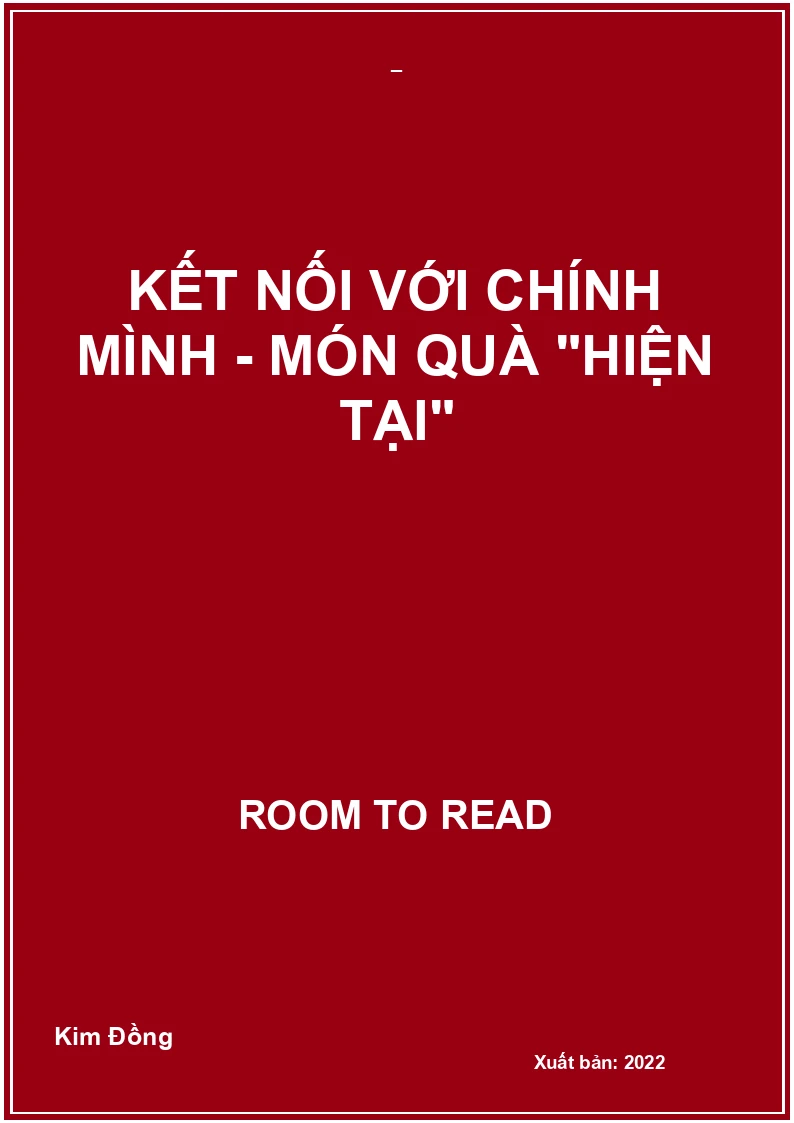 Kết nối với chính mình - Món quà "hiện tại"