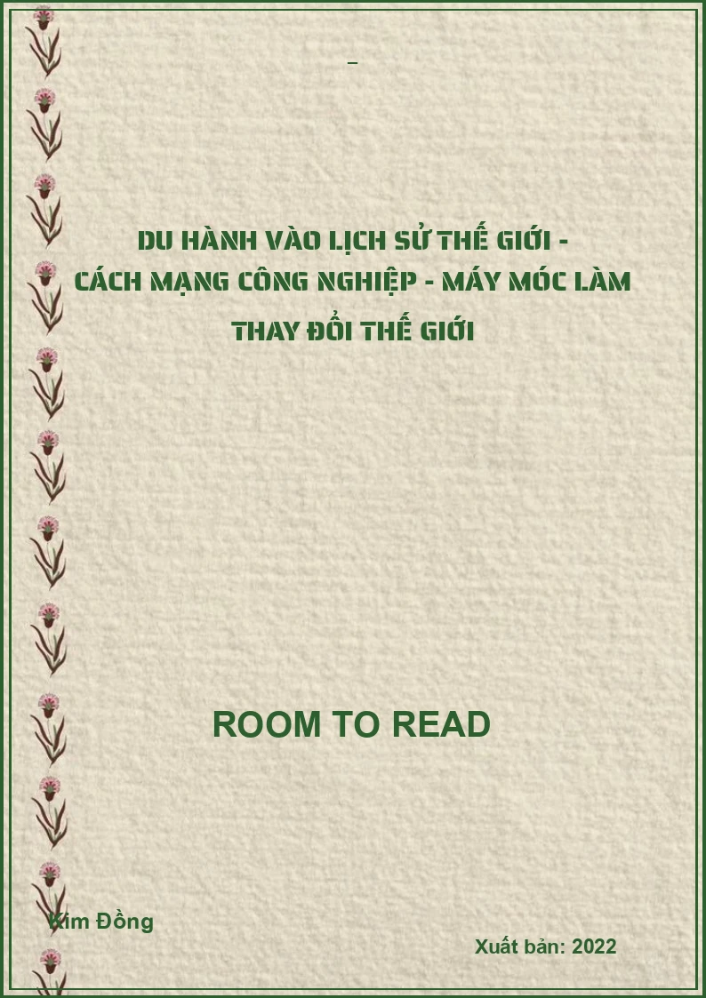 Du hành vào lịch sử thế giới - Cách mạng công nghiệp - Máy móc làm thay đổi thế giới