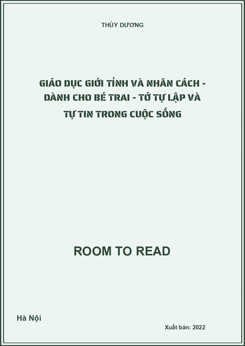 Giáo dục giới tỉnh và nhân cách - Dành cho bé trai - Tớ tự lập và tự tin trong cuộc sống