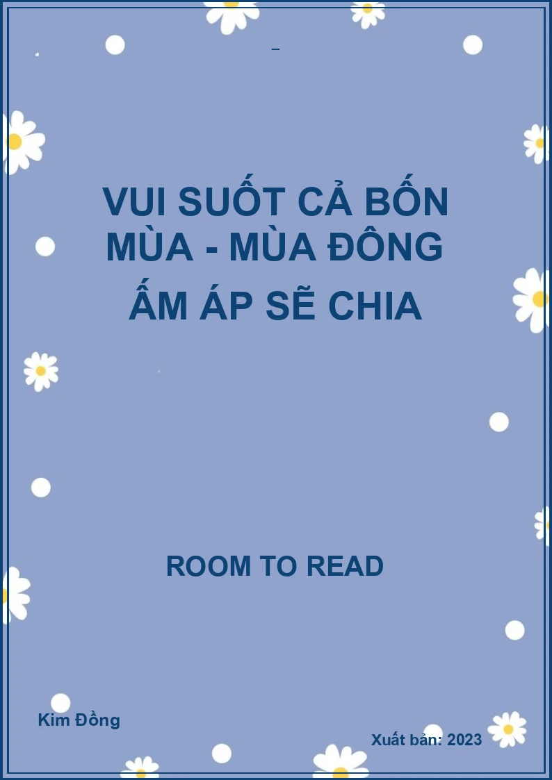 Vui suốt cả bốn mùa - Mùa đông ấm áp sẽ chia