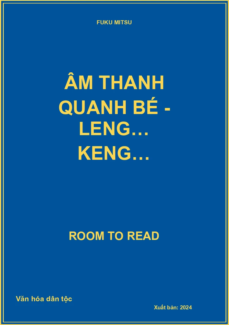 Âm thanh quanh bé - Leng… Keng…
