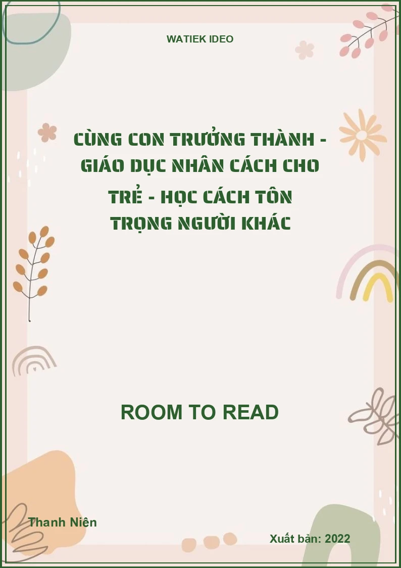 Cùng con trưởng thành - Giáo dục nhân cách cho trẻ - Học cách tôn trọng người khác