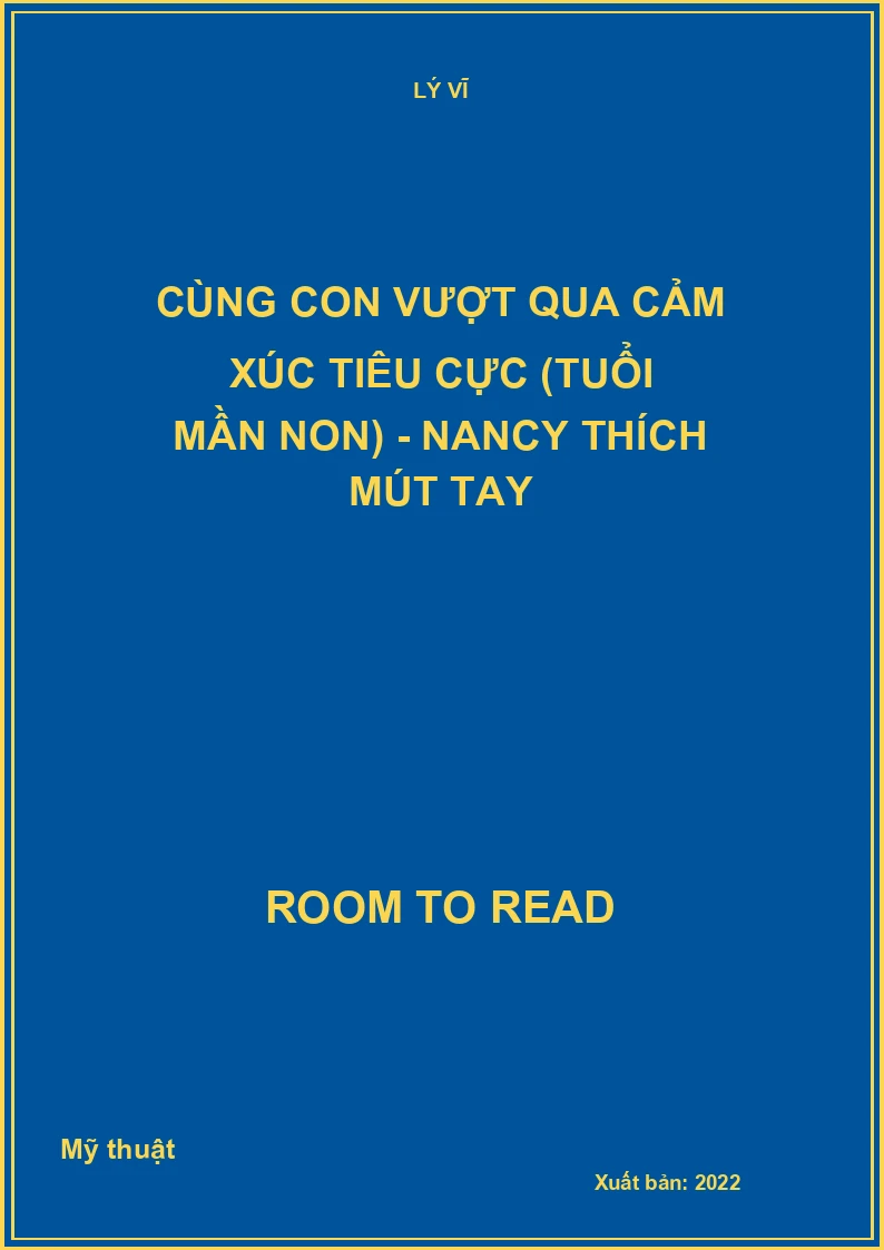 Cùng con vượt qua cảm xúc tiêu cực (tuổi mần non) - Nancy thích mút tay
