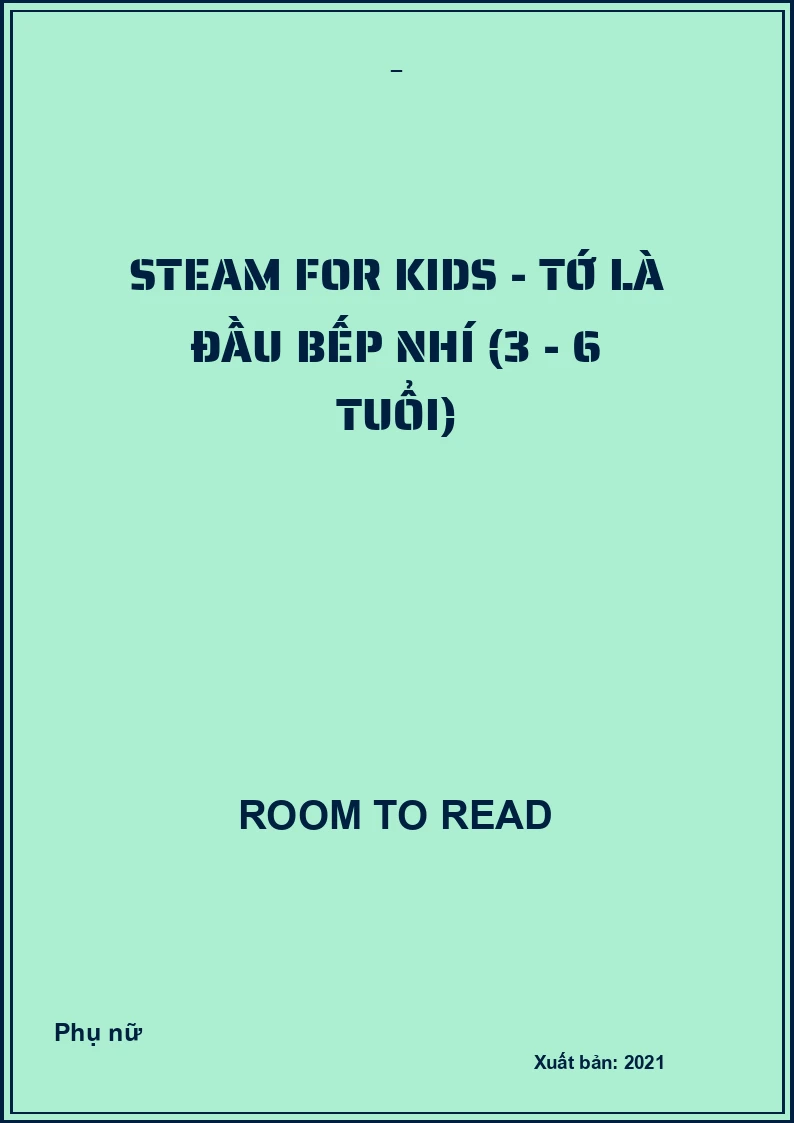 Steam for Kids - Tớ là đầu bếp nhí (3 - 6 tuổi)