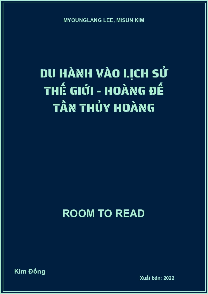 Du hành vào lịch sử thế giới - Hoàng đế Tần Thủy Hoàng