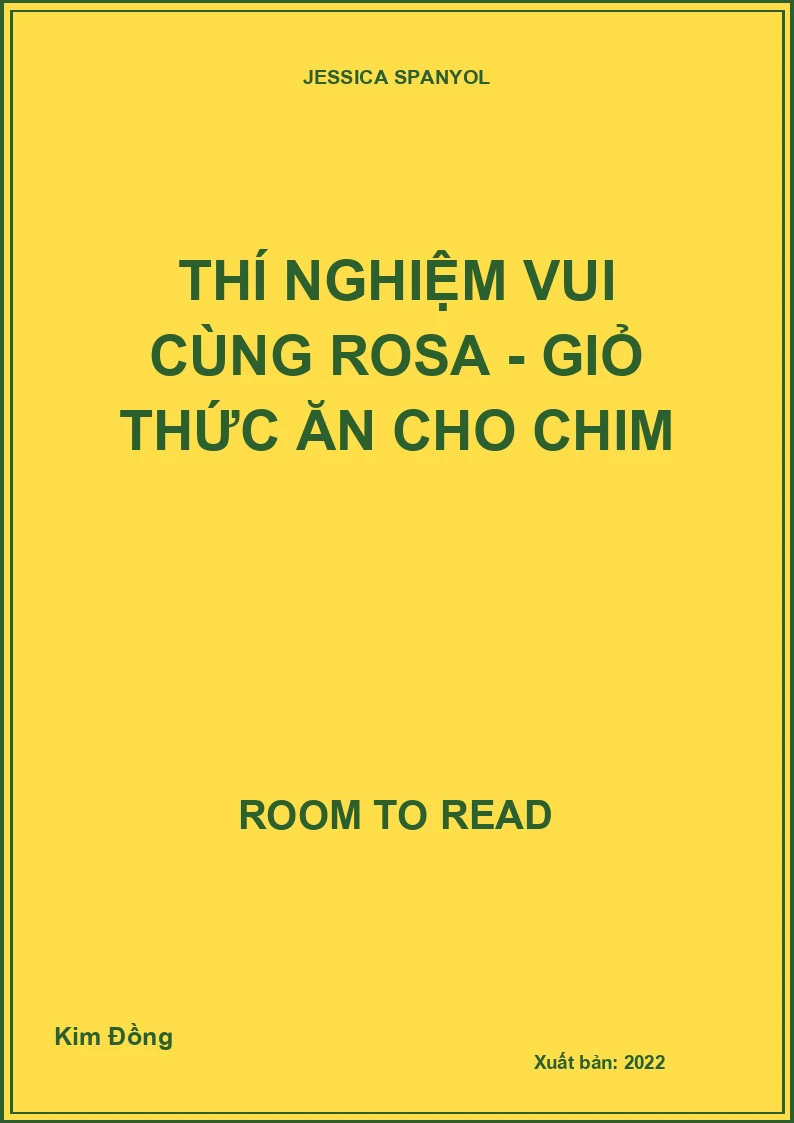 Thí nghiệm vui cùng Rosa - Giỏ thức ăn cho chim