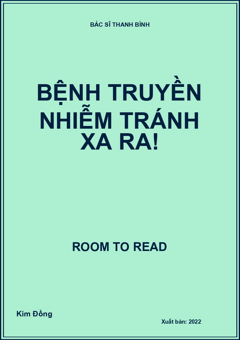 Bệnh truyền nhiễm tránh xa ra!