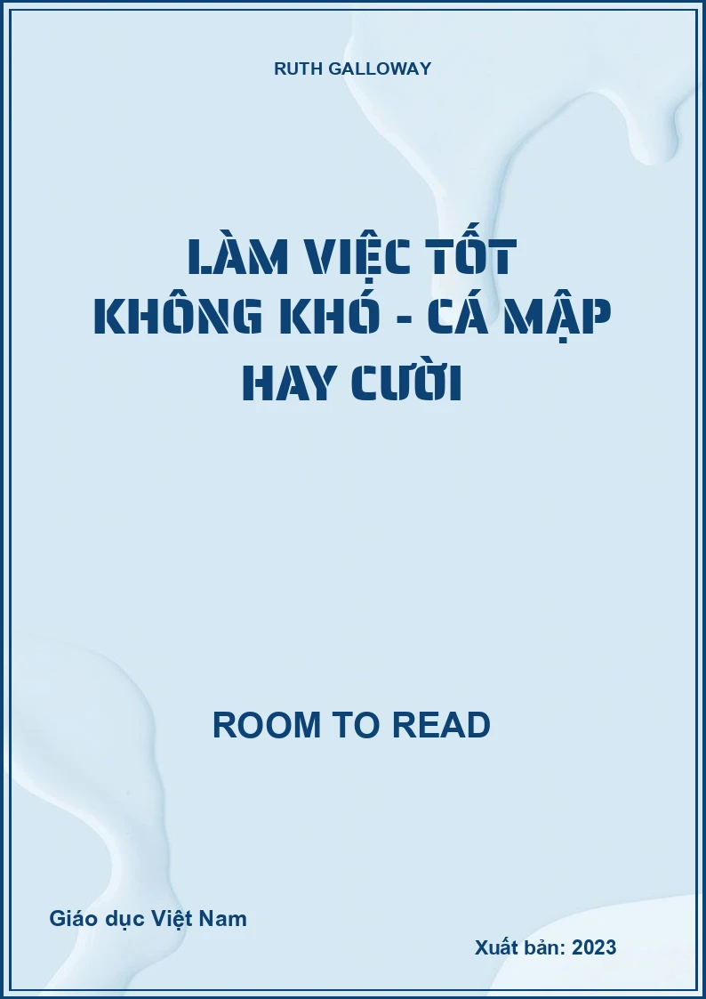 Làm việc tốt không khó - Cá mập hay cười