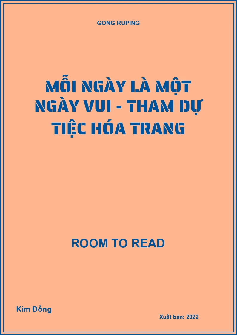 Mỗi ngày là một ngày vui - Tham dự tiệc hóa trang